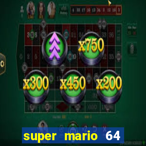 super mario 64 beta apk
